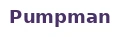 Pumpman