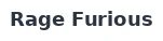 Rage Furious